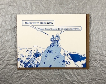 Think We're Alone Now Funny Letterpress Greeting Card