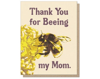 Thank You For Beeing My Mom Funny Cute Mother's Day Card