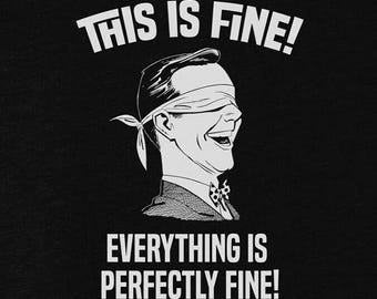 This Is Fine Tri-Blend T-Shirt