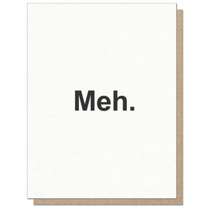 Mah. Un biglietto d'auguri minimalista e antisociale.