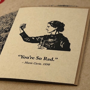You’re So Rad Marie Curie Romantic Friendship Funny Dark Science Card