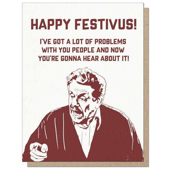Happy Festivus | Airing of Grievances | Lotta Problems | Funny Christmas Cards | Secular Holiday Cards