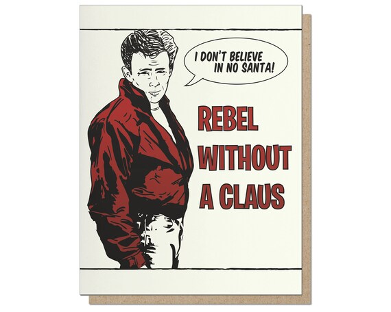 rebel without a claus t shirt