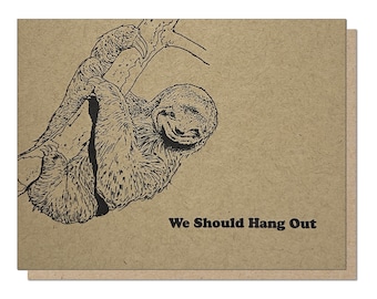 Sloth Friendship Hang Out Funny Letterpress Greeting Card