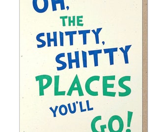 Oh The Places Funny Graduation Card