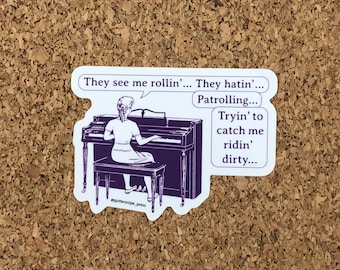 Ridin Dirty Piano Sticker