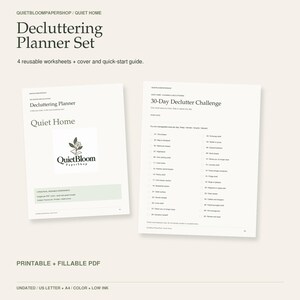 May include: A Decluttering Planner Set featuring four reusable worksheets, a cover, and a quick-start guide. The documents include a 30-Day Declutter Challenge list, the QuietBloomPaperShop logo, and text indicating the files are printable and fillable PDFs.