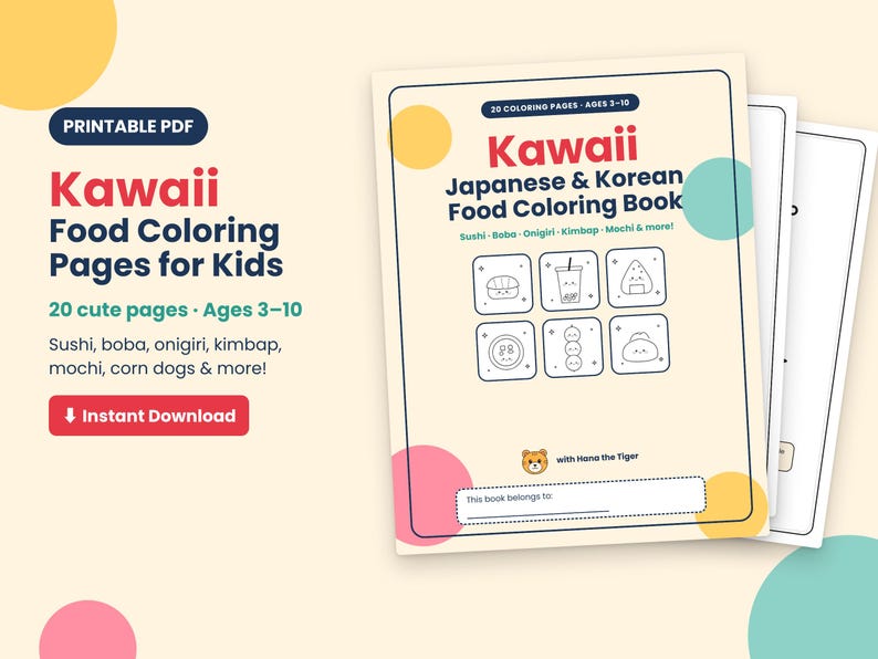 以下が含まれることがあります： 3歳から10歳向けの20ページの塗り絵PDF「Kawaii Japanese & Korean Food Coloring Book」。表紙には寿司、ボバ、おにぎり、キンパ、餅のイラスト、虎のアイコン、名前を書くためのスペースが記載されています。
