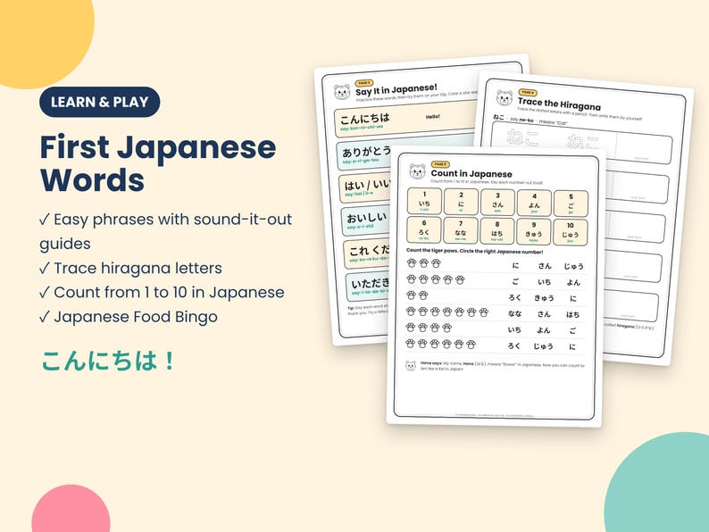 May include: Three educational worksheets titled Learn & Play First Japanese Words. The pages feature Japanese vocabulary with pronunciation guides, Hiragana tracing exercises, and a counting activity with paw prints and numbers from one to ten.