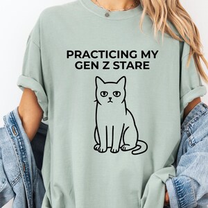 Funny Cat Shirt, Gen Z Stare Meme Tee, Deadpan Cat Face T-Shirt, Sarcastic Cat Shirt, Practicing My Gen Z Stare Tee