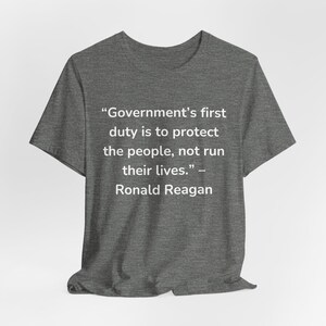 Ronalal Reagan berühmtes Zitat Präsident des Tages Unisex T-Shirt, Kurzarm-Shirt, Vaterländisches Geschenk, amerikanische Geschichte, politisches Kleid, Konservativ Bild 2