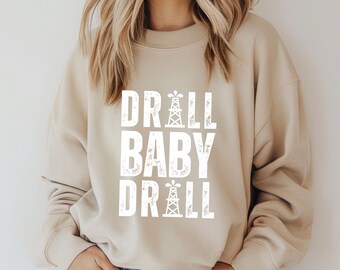 Trump Inauguration Sweatshirt, Drill Baby Drill, Trump Supporter Gift, Political Sweatshirt, Patriotic Clothing, Political Apparel