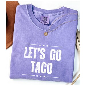 Funny Trump TACO Shirt, Lets Go TACO, Trump Always Chickens Out Tee, Anti MAGA Parody, Political Humor Gift, Taco Tuesday Shirt
