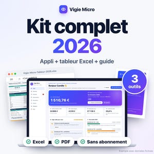 Peut inclure: Un kit logiciel numérique intitulé Vigie Micro Kit complet 2026, comprenant une interface d'application, un tableur Excel et un guide. L'affichage présente des données financières, un badge 3 outils et des mentions Excel, PDF, sans abonnement.