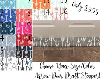 Door Draft Stopper - Arrow - ANY SIZE - Door Snake Dodger - Great for Drafty Windows or Doors - Door Draft Blocker - Breeze Blocker