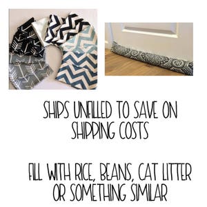 May include: A set of fabric doorstops in various chevron and arrow patterns. The doorstops are unfilled and can be filled with rice, beans, cat litter, or something similar. The text "SHIPS UNFILLED TO SAVE ON SHIPPING COSTS" is written below the doorstops. The text "FILL WITH RICE, BEANS, CAT LITTER OR SOMETHING SIMILAR" is written below the text.