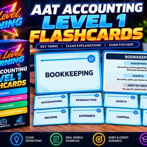May include: A set of AAT Accounting Level 1 flashcards featuring a blue and black box with neon text. The cards display accounting terms like Bookkeeping, Assets, and Liabilities with clear definitions and examples in a digital PDF format.