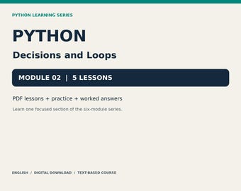 Python-modul 2: Beslut och loopar - 5 lektioner, PDF-arbetsbok och övningskod