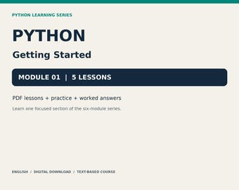Könnte beinhalten: Ein digitales Bildungsdokument mit dem Titel Python Learning Series: Python Getting Started. Es enthält Modul 01 mit 5 Lektionen, einschließlich PDF-Lektionen, Übungen und Lösungen. Der Text weist auf einen englischsprachigen Kurs hin.