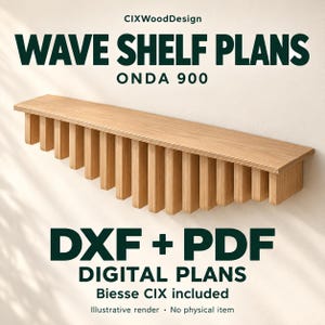 Wave Shelf CNC Plans, DXF Drawings & Pdf Guides, Biesse CIX – Onda 900