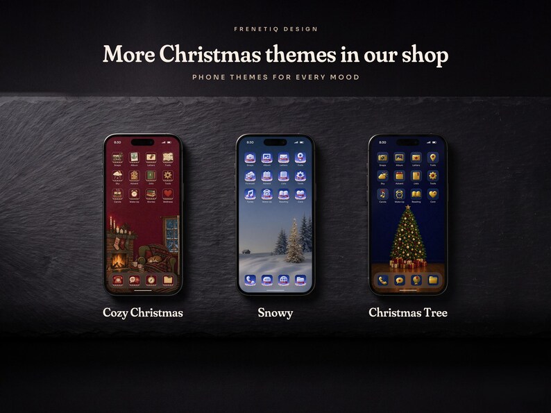 More Christmas phone themes by Frenetiq Design: three phones on dark slate showing the Cozy Christmas, Snowy and Christmas Tree home screens.