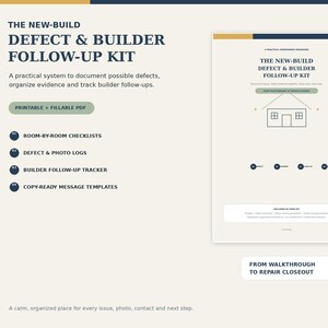 May include: A digital document titled The New-Build Defect & Builder Follow-Up Kit. It includes room-by-room checklists, defect and photo logs, a builder follow-up tracker, and copy-ready message templates in a printable and fillable PDF format.