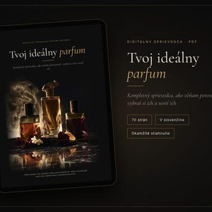 Könnte beinhalten: Ein digitaler PDF-Ratgeber mit dem Titel Tvoj ideálny parfum, der drei Glasparfümflaschen vor einem dunklen Hintergrund mit Rauch und Blumen zeigt. Der Text enthält 76 strán, V slovenčine und Okamžité stiahnutie auf schwarzem Grund.