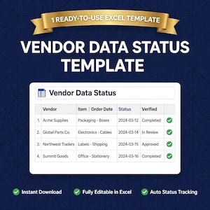 May include: A digital Excel template for tracking vendor data status, featuring a gold banner with the text 1 READY-TO-USE EXCEL TEMPLATE and VENDOR DATA STATUS TEMPLATE. The table displays columns for Vendor, Item, Order Date, Status, and Verified.