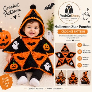 May include: A crochet pattern for a Halloween star poncho featuring orange and black triangular motifs with appliqued ghosts, pumpkins, and bats. The design includes a hood with a pom-pom, wooden buttons, and text reading Crochet Pattern and Halloween Star Poncho.