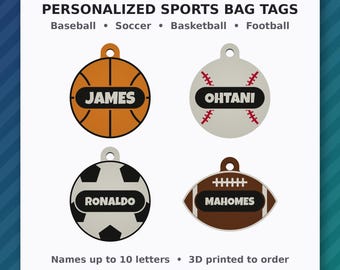May include: Four personalized sports bag tags featuring a basketball with the name JAMES, a baseball with OHTANI, a soccer ball with RONALDO, and a football with MAHOMES. The text reads PERSONALIZED SPORTS BAG TAGS and Names up to 10 letters.