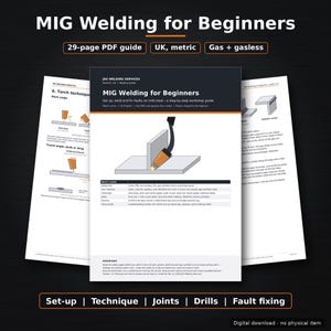 Puede incluir: Una guía en PDF de 29 páginas titulada MIG Welding for Beginners, con una portada en azul oscuro y blanco que muestra un gráfico de una antorcha de soldadura sobre metal. El documento incluye secciones sobre configuración, técnica, juntas, ejercicios y reparación.