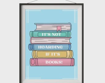 It's Not Hoarding Art Print