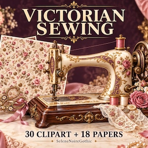 Puede incluir: Una colección digital titulada VICTORIAN SEWING con 48 archivos PNG, incluyendo 30 imágenes prediseñadas y 18 papeles. La imagen muestra una máquina de coser de estilo antiguo, tijeras ornamentadas, carretes de hilo y motivos florales en rosa y crema.