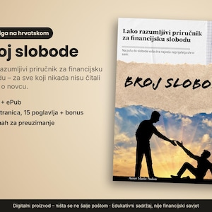 May include: A digital e-book titled Broj slobode, featuring a cover with a silhouette of one person helping another against a sunset sky. The text includes Lako razumljivi priručnik za financijsku slobodu, PDF, ePub, 90 stranica, 15 poglavlja, and bonus.