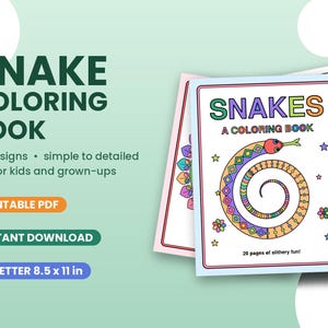 Könnte beinhalten: Ein digitales Schlangen-Malbuch mit 20 Motiven im Format 21,59 x 27,94 cm. Das Cover zeigt eine bunte Illustration einer geringelten Schlange mit dem Text SNAKES A COLORING BOOK und 20 pages of slithery fun. Als druckbare PDF-Datei verfügbar.