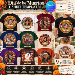 May include: A collection of nine t-shirt templates featuring Dia de los Muertos designs with circular floral frames, sugar skulls, and customizable photo spaces. The text includes 'Día de los Muertos T-SHIRT TEMPLATES' and '9 DESIGNS'.
