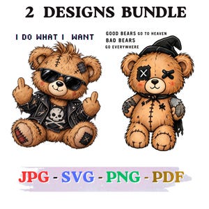 Könnte beinhalten: Ein digitales Design-Bundle mit zwei Teddybären. Ein Bär trägt eine Lederjacke, Sonnenbrille und zeigt den Mittelfinger mit dem Text I DO WHAT I WANT. Der andere Bär trägt einen schwarzen Hut, hat X-Augen und den Text GOOD BEARS GO TO HEAVEN BAD BEARS GO EVERYWHERE. Enthält JPG, SVG, PNG, PDF-Beschriftungen.