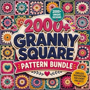 May include: A digital collection of 2000+ granny square crochet patterns featuring a background of colorful, diverse floral-inspired square motifs. The central text reads 2000+ GRANNY SQUARE PATTERN BUNDLE with additional text 2000+ UNIQUE DESIGNS.
