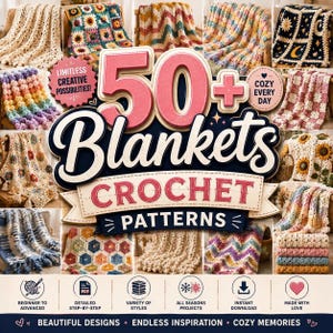 May include: A digital guide titled 50+ Blankets Crochet Patterns featuring a collage of various crocheted blankets in diverse colors and textures, including floral, geometric, and striped designs, with icons for download and skill levels.
