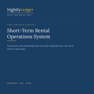Könnte beinhalten: Ein dunkelblaues digitales Dokument mit dem Titel NightlyLedger Short-Term Rental Operations System. Der Text enthält Short-Term Rental Tools, Short-Term Rental Operations und die Beschreibung: Occupancy, real profitability and an owner statement you can send. All on a cash basis. Google Sheets, Excel, 12 tabs.