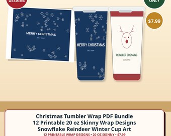 May include: A digital bundle of 12 printable Christmas tumbler wrap designs for 20 oz skinny cups. The set includes a dark blue wrap with white snowflakes and the text MERRY CHRISTMAS let it snow, and a white wrap with a red reindeer and REINDEER CROSSING.