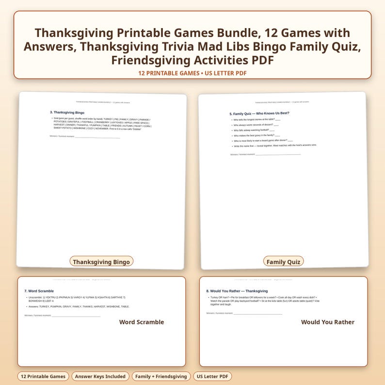 May include: A Thanksgiving printable games bundle featuring 12 activities including Thanksgiving Bingo, a Family Quiz, Word Scramble, and Would You Rather. The document includes answer keys and is formatted as a US Letter PDF for holiday gatherings.