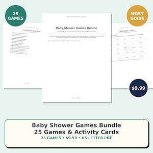 May include: A printable baby shower games bundle featuring twenty-five activity cards, including a host guide and answer keys. The documents are formatted for US Letter size and include titles such as Baby Shower Games Bundle and Who Knows Mom Best.