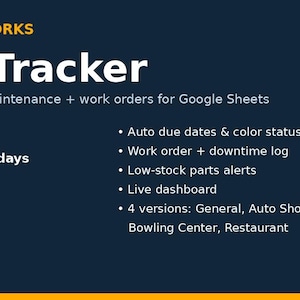 May include: A digital graphic for UPTIME WORKS PM Tracker for Google Sheets. It lists features including auto due dates, color status, work order and downtime logs, low-stock alerts, and a live dashboard. It includes four versions: General, Auto Shop, Bowling Center, and Restaurant, with a color-coded legend for Overdue, Due in 7 days, and OK status.