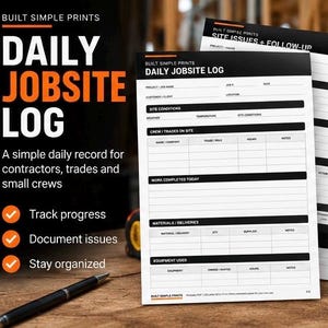 May include: A Daily Jobsite Log form printed on white paper with black text and headers. The form includes sections for project details, site conditions, crew, work completed, materials, and equipment. A black pen rests on a wooden surface.