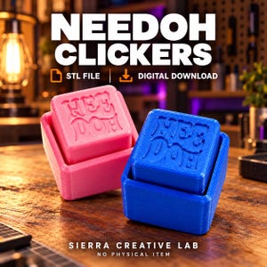 Könnte beinhalten: Zwei quadratische, 3D-gedruckte Fidget-Spielzeuge mit der Aufschrift NEEDOH CLICKERS, eines in Pink und eines in Blau, jeweils mit einem kleineren quadratischen Block in einer größeren quadratischen Basis. Text umfasst NEEDOH CLICKERS, STL FILE, DIGITAL DOWNLOAD und SIERRA CREATIVE LAB.