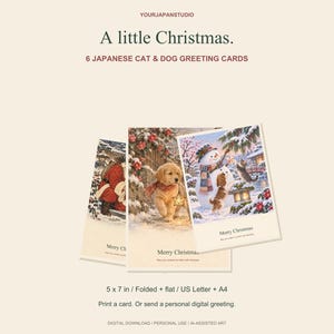 May include: A set of six Christmas greeting cards featuring illustrations of cats and dogs in winter scenes. The text reads A little Christmas. 6 JAPANESE CAT & DOG GREETING CARDS. The cards measure 5 x 7 inches and include US Letter and A4 sizes.