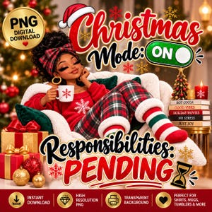 Puede incluir: Una ilustración digital de una persona con suéter rojo y pantalones de cuadros sosteniendo una taza blanca con un copo de nieve. El texto dice Christmas Mode: ON y Responsibilities: PENDING. Incluye libros, regalos y un reloj de arena.