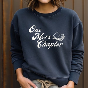 One More Chapter Book Lover Sweatshirt, Comfort Colors, Read