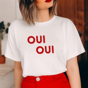 Oui Shirt, French Shirt, France, Paris, Paris Shirt, France Shirt, Bonjour, T-Shirt